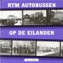 RTM-autobussen-op-de-eilanden-deel-1