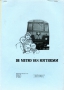De metro van Rotterdam