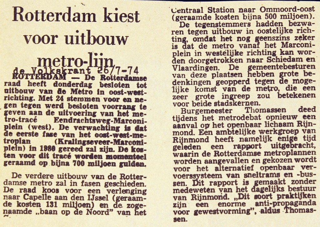 19740726 Rotterdam kiest voor uitbouw metro. (DVK)